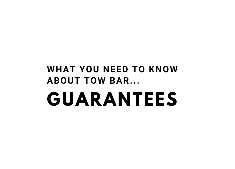 Tow Bar Guarantee